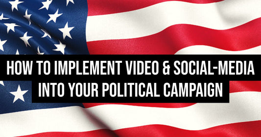 🏛 HOW TO IMPLEMENT VIDEO & SOCIAL MEDIA INTO YOUR POLITICAL CAMPAIGN! 🏛