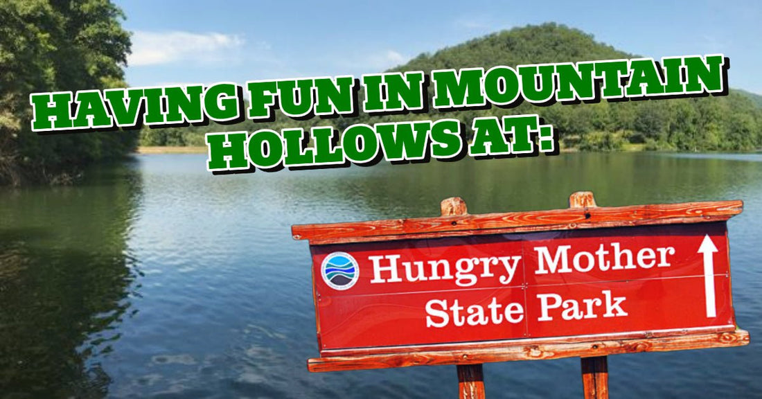 🏕 VIRGINIA: HAVING FUN IN MOUNTAIN HOLLOWS AT HUNGRY MOTHER STATE PARK! 🏕