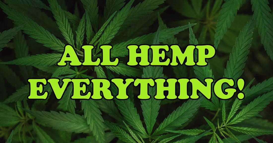 ALL HEMP EVERYTHING