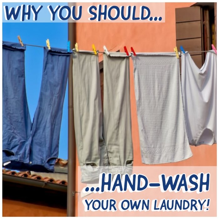 🧺 WHY YOU SHOULD HAND-WASH YOUR LAUNDRY 🧺