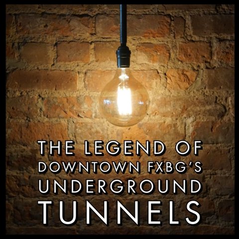 🧱 THE LEGEND OF DOWNTOWN FXBG'S UNDERGROUND TUNNELS 🧱