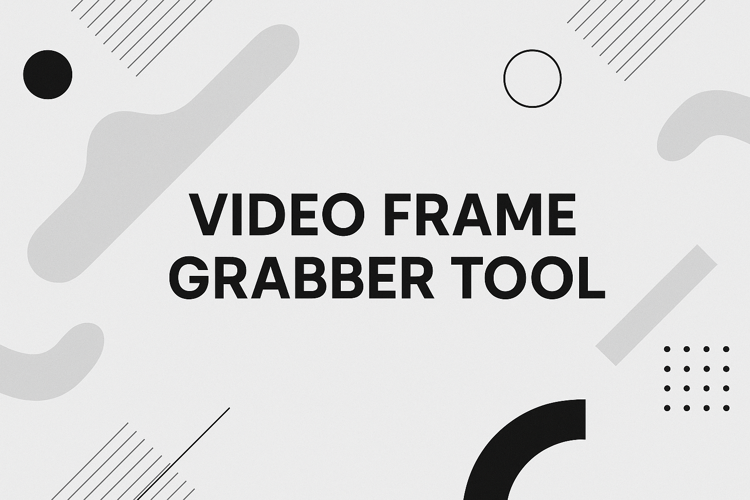 Video Frame Grabber tool title card